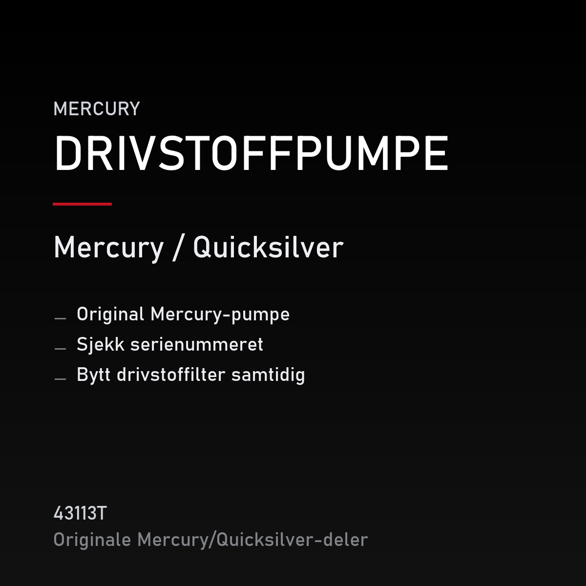 Quicksilver drivstoffpumpe 43113T – Mercury – produktkort