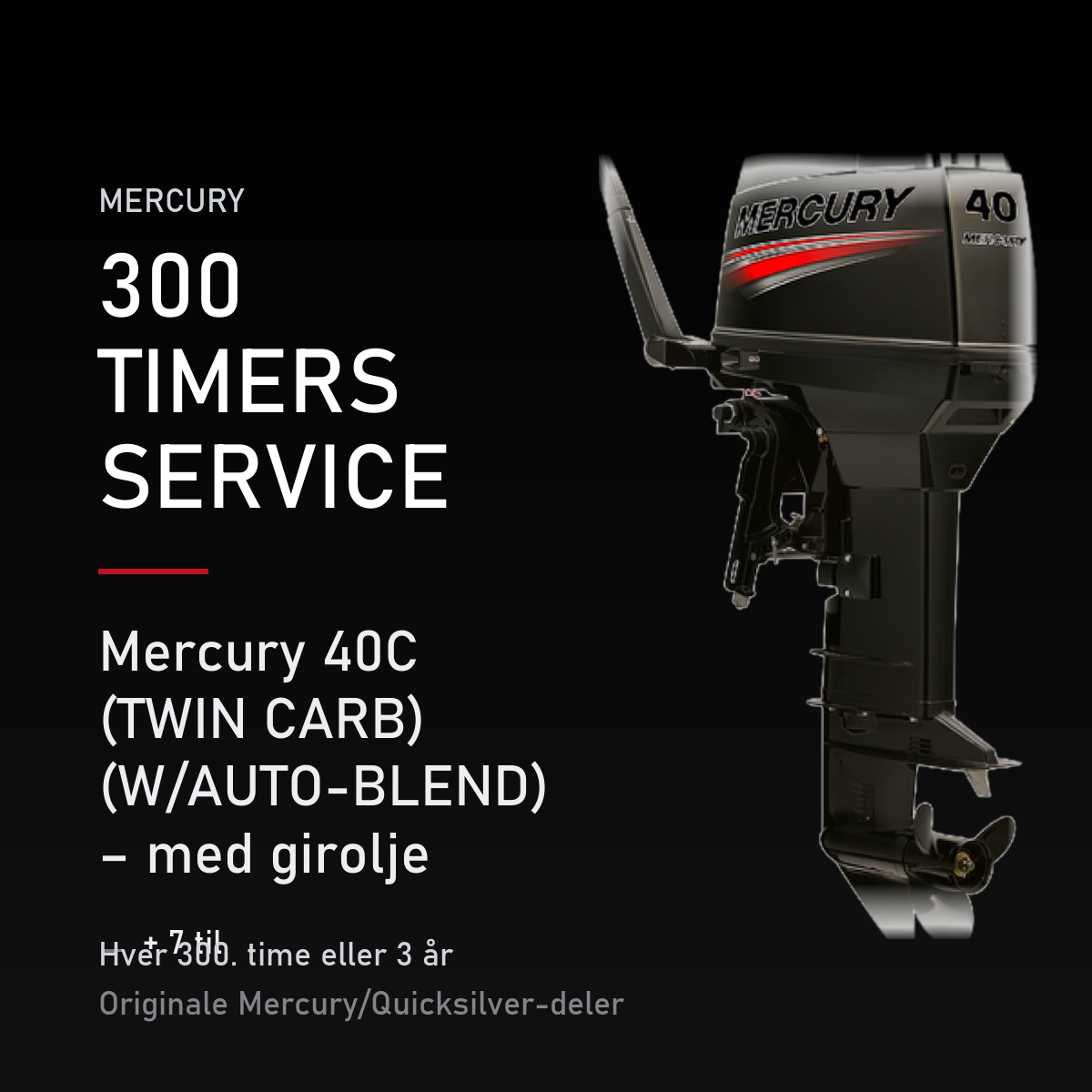 Mercury 2-takt servicekit 300 timer – 40C (TWIN CARB) (W/AUTO-BLEND) – med girolje – servicekit
