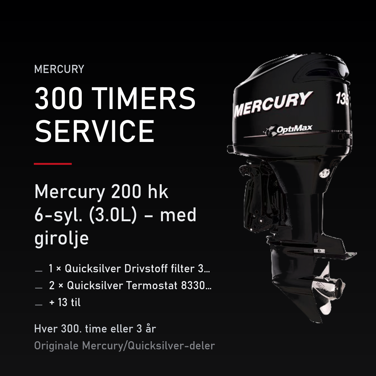 Mercury Optimax servicekit 300 timer – 200 hk 6-syl. (3.0L) – med girolje – servicekit