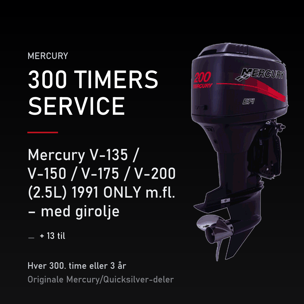 Mercury 2-takt servicekit 300 timer – V-135 / V-150 / V-175 / V-200 (2.5L) 1991 ONLY m.fl. – servicekit