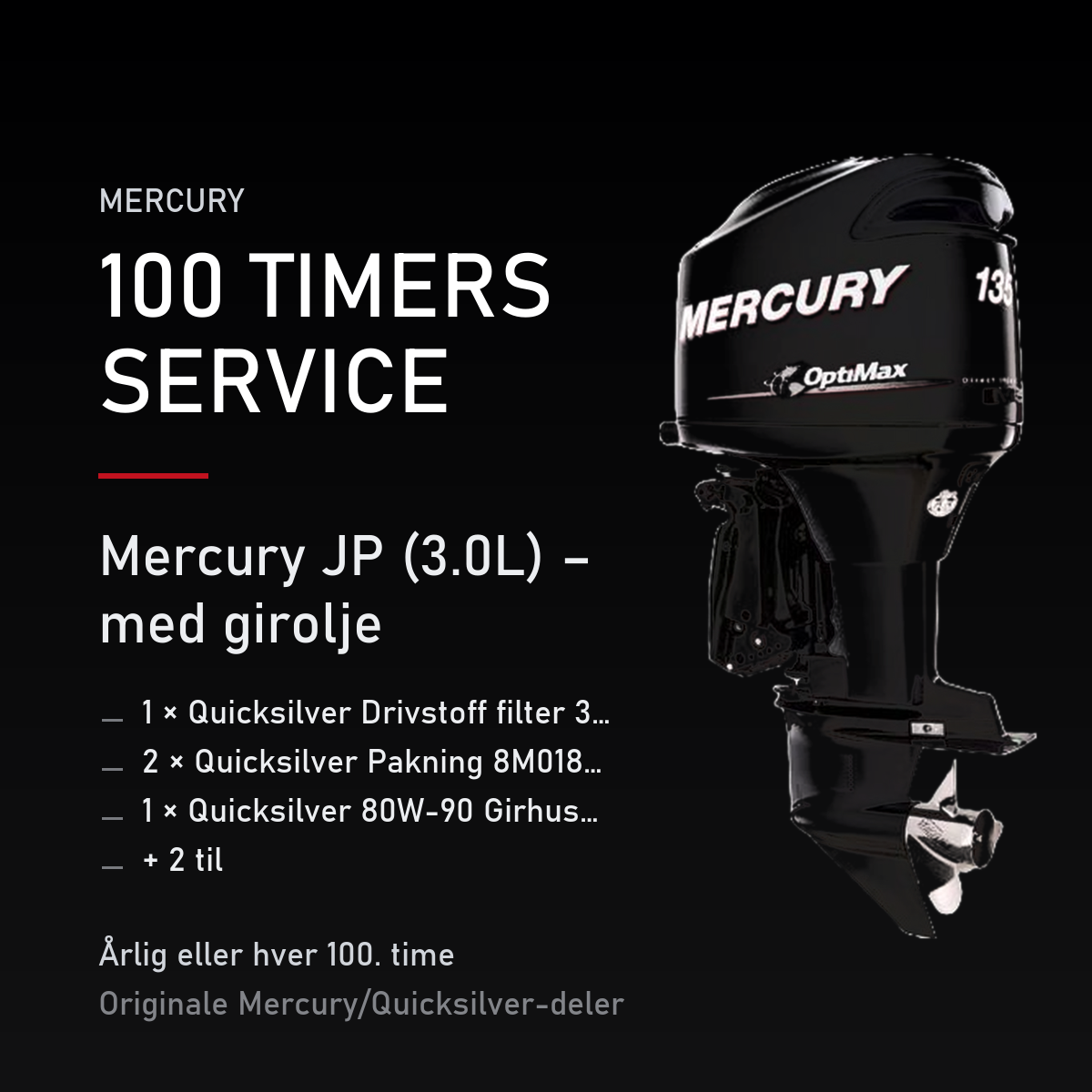 Mercury Optimax servicekit 100 timer – JP (3.0L) – med girolje – servicekit