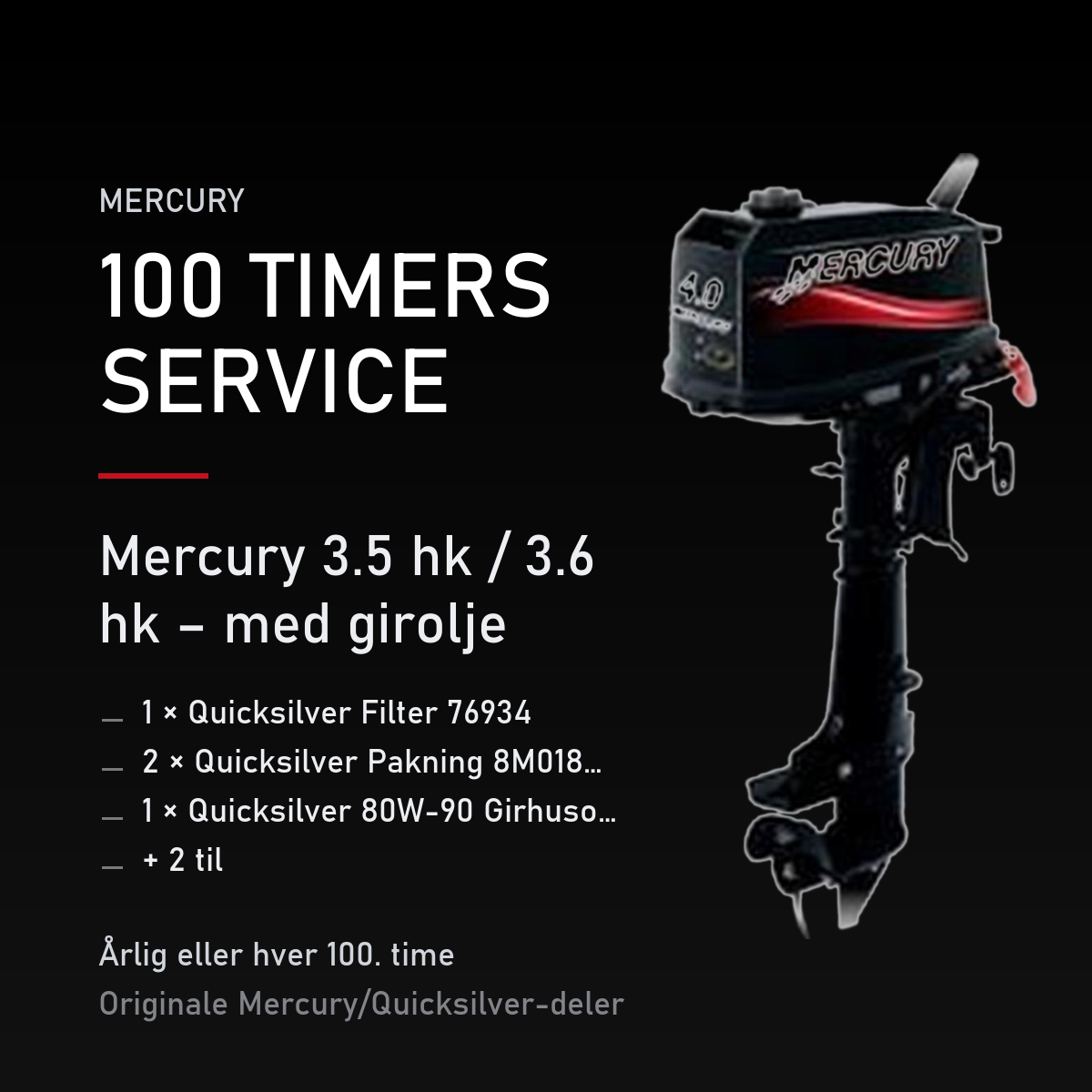 Mercury 2-takt servicekit 100 timer – 3.5 hk / 3.6 hk – med girolje – servicekit