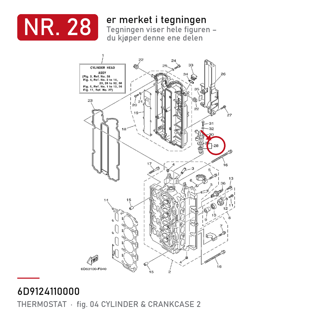Yamaha Termostat 6D9-12411-00 – nr. 28 i tegningen fra produsentens delekatalog