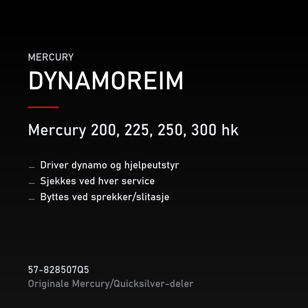 Quicksilver dynamoreim 57-828507Q5 – Mercury 200, 225, 250, 300 hk – produktkort