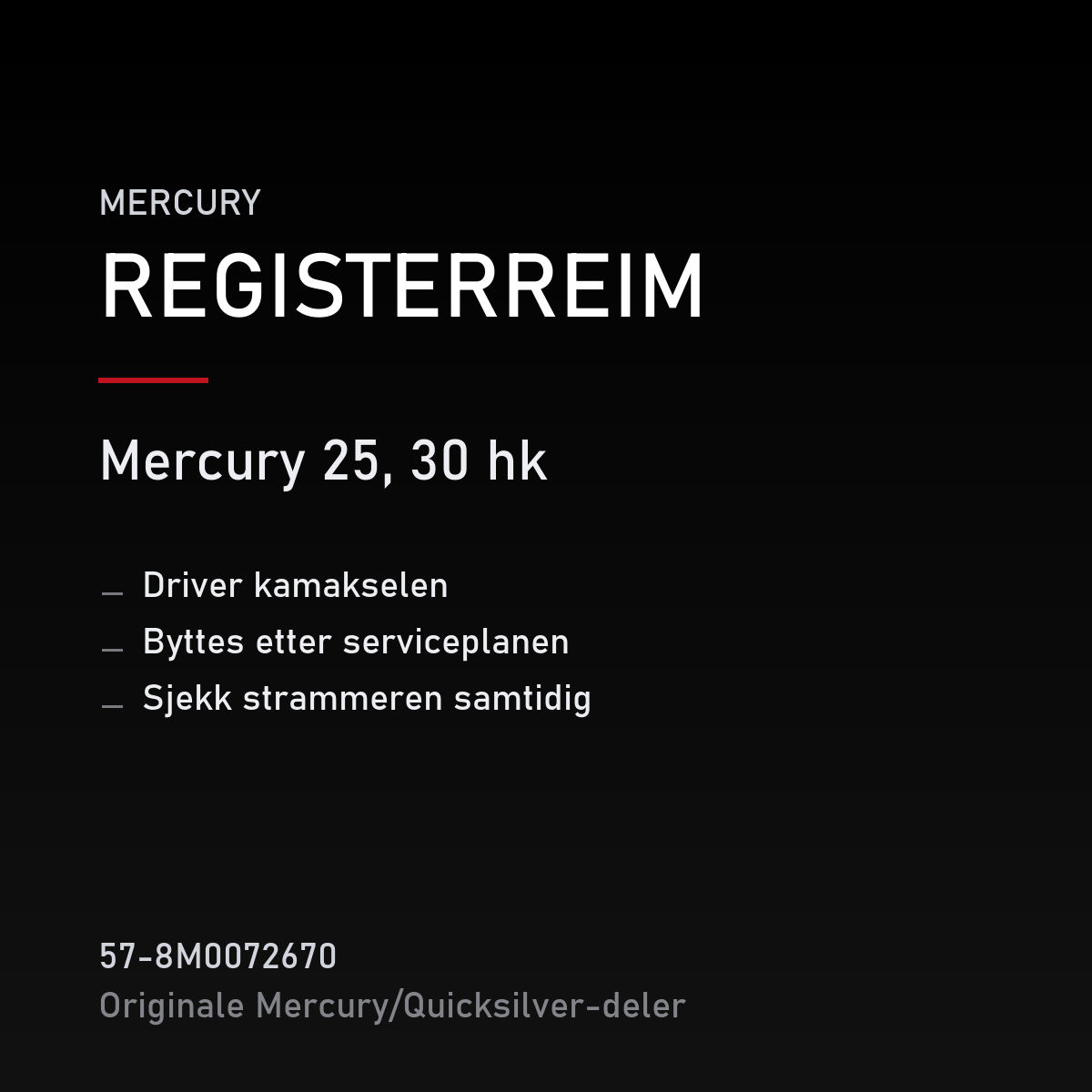 Quicksilver registerreim 57-8M0072670 – Mercury 25, 30 hk – produktkort