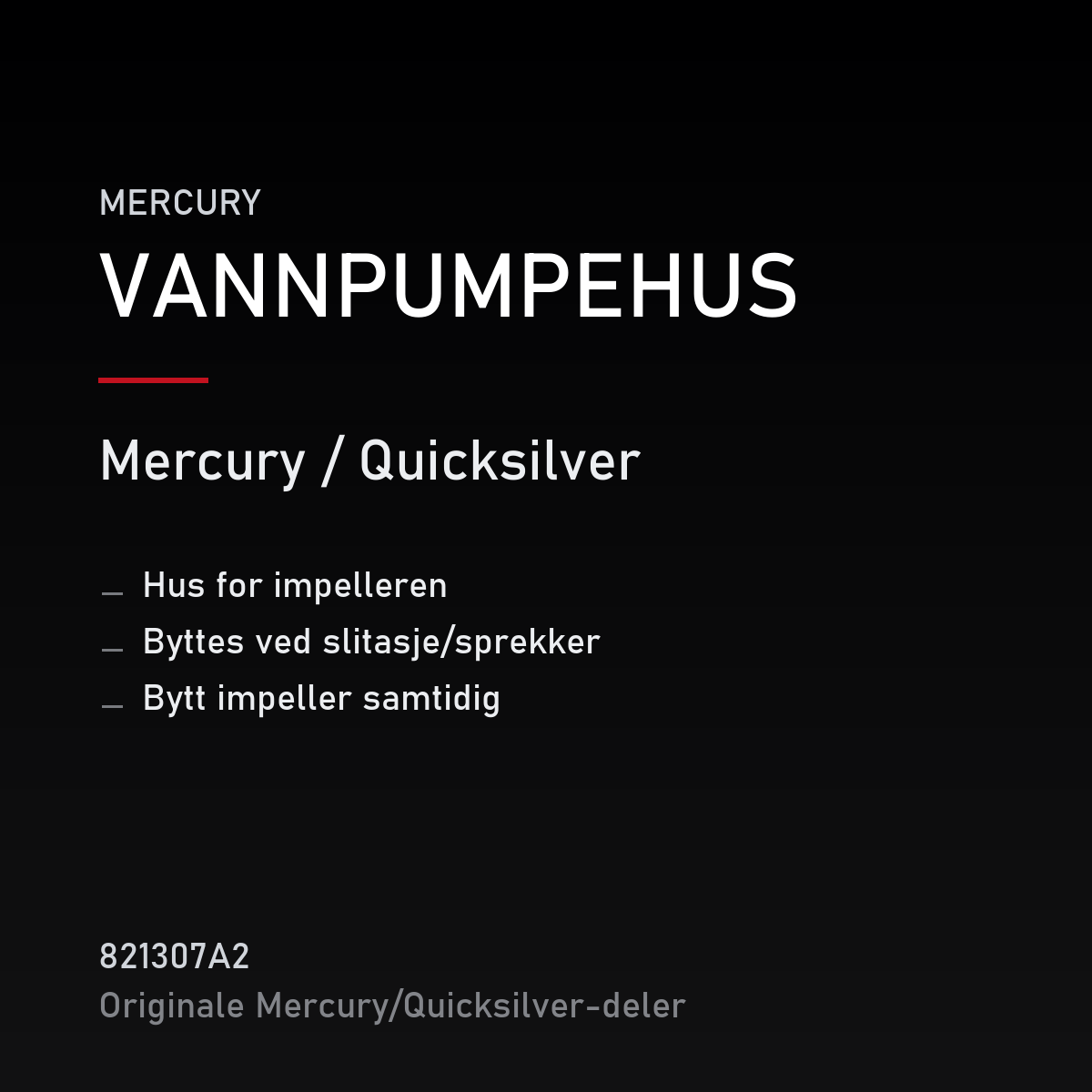 Quicksilver vannpumpehus 821307A2 – Mercury – produktkort