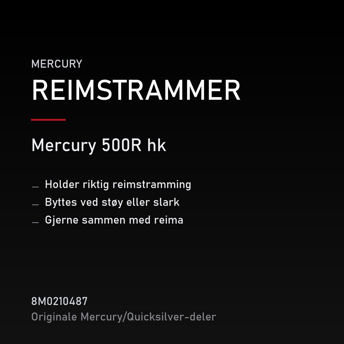 Quicksilver reimstrammer 8M0210487 – Mercury 500R hk – produktkort