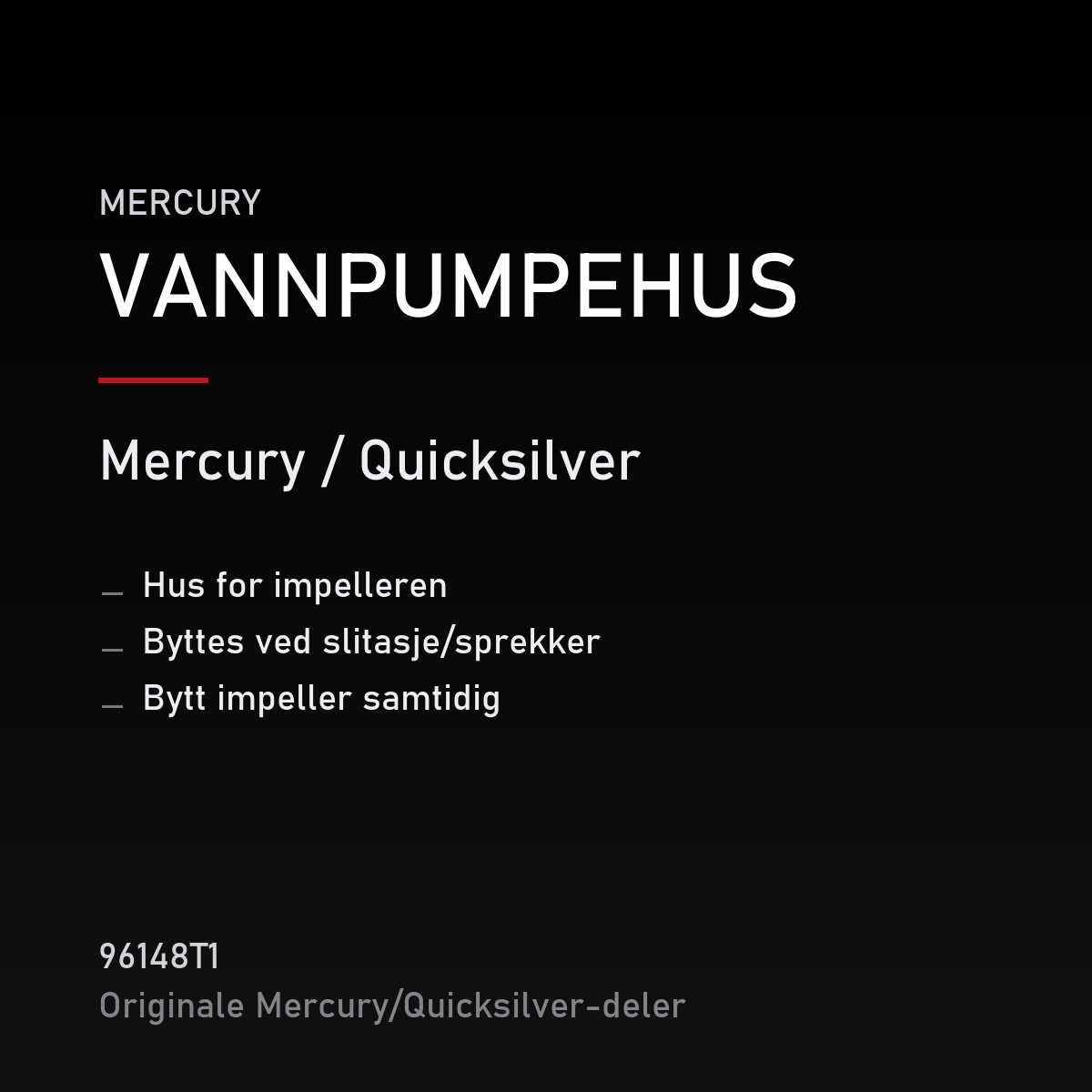 Quicksilver vannpumpehus 96148T1 – Mercury – produktkort