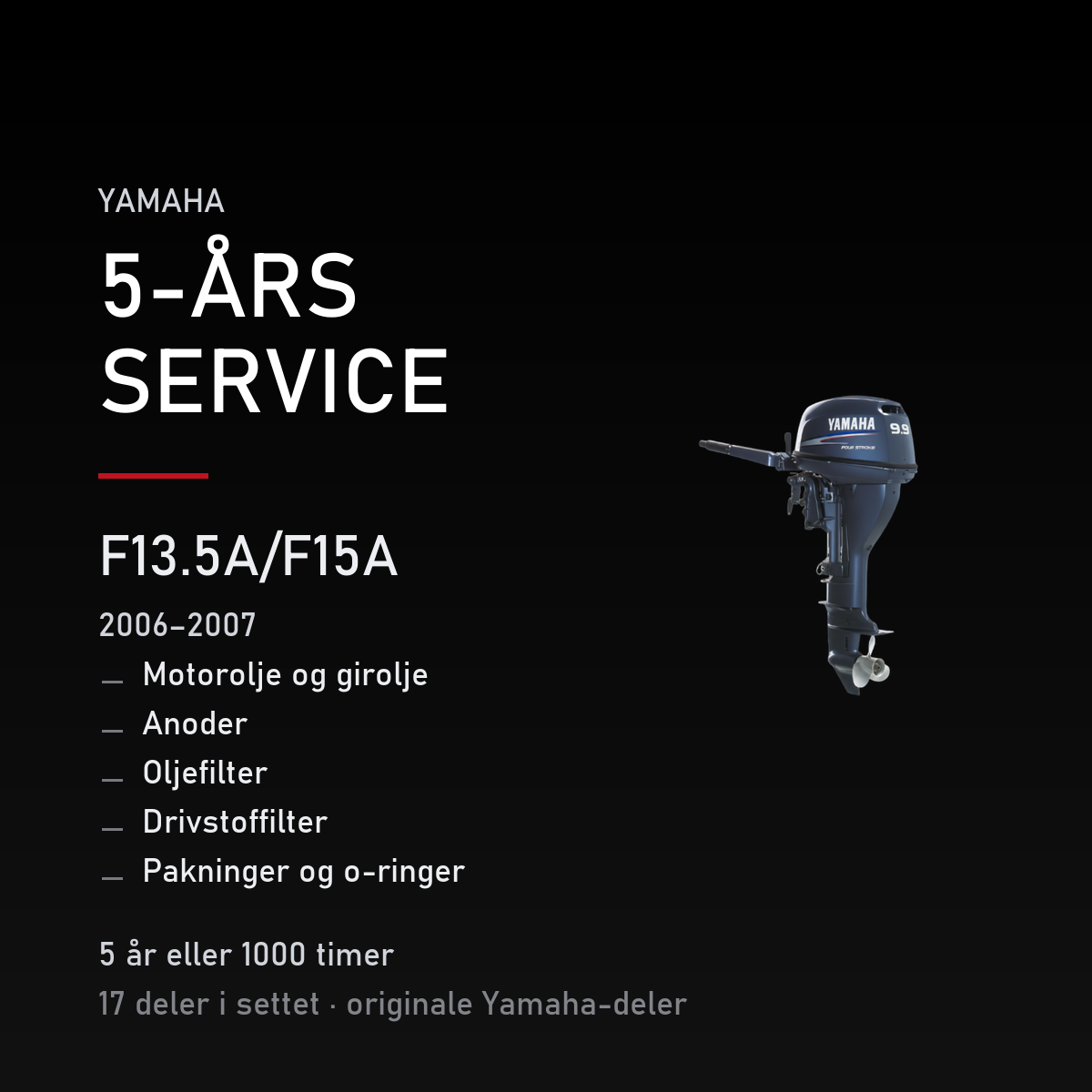Yamaha F13-5A – Yamaha F13.5A/F15A (2006–2007) – 5-års service