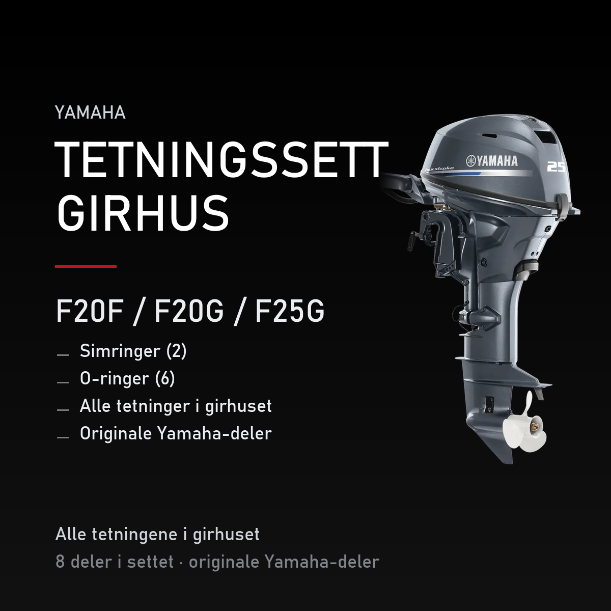 Yamaha F20F – Yamaha F20F / F20G / F25G – tetningssett girhus