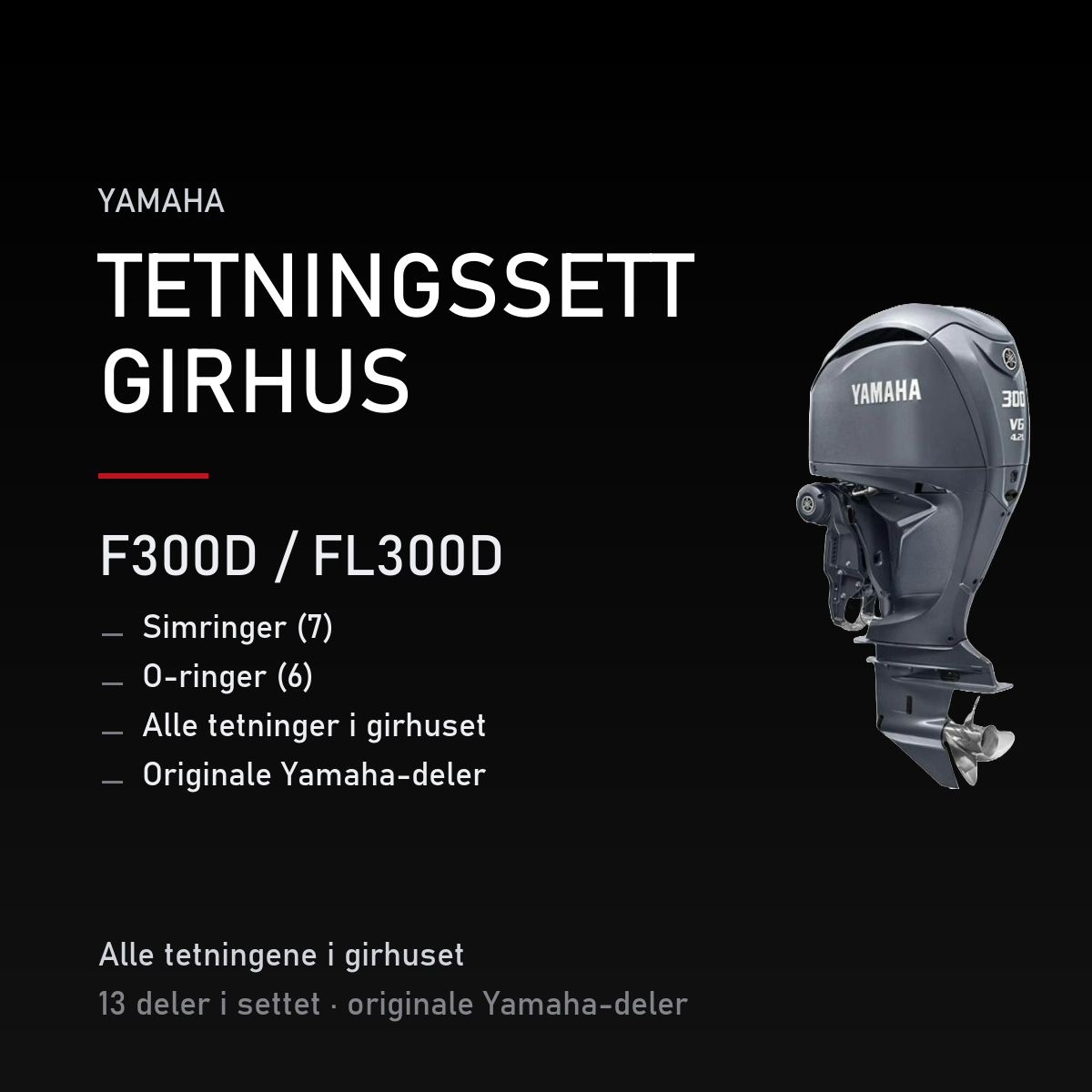Yamaha F300D – Yamaha F300D / FL300D – tetningssett girhus