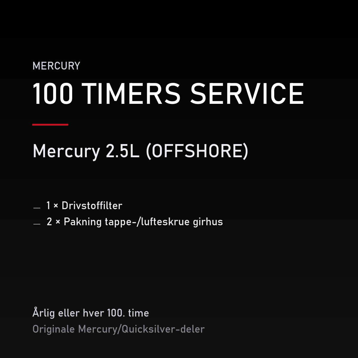 Mercury 2-takt servicekit 100 timer – 2.5L (OFFSHORE) – servicekit