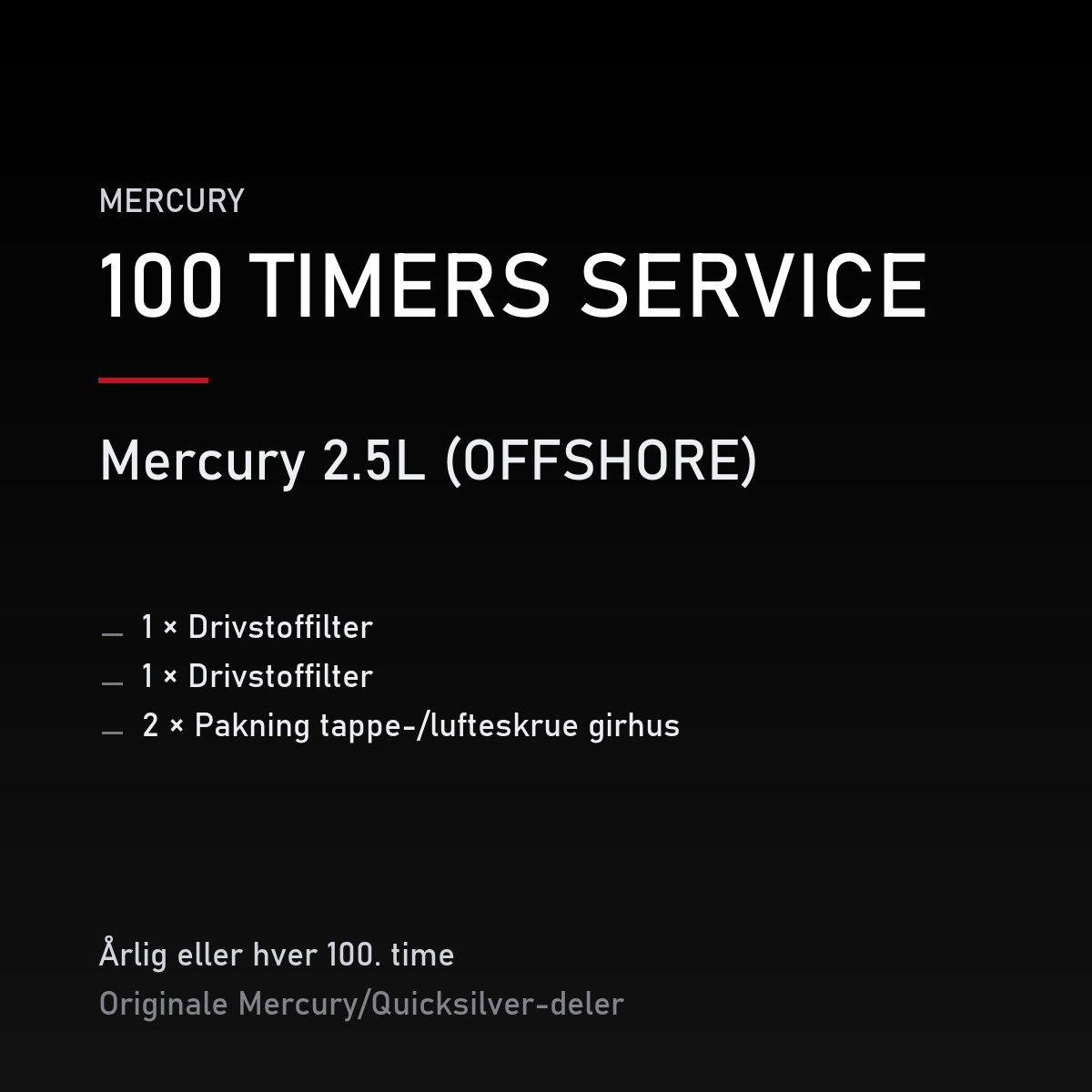 Mercury 2-takt servicekit 100 timer – 2.5L (OFFSHORE) – servicekit
