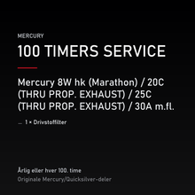 Mercury 2-takt servicekit 100 timer – 8W hk (Marathon) / 20C (THRU PROP. EXHAUST) / 25C (T – servicekit