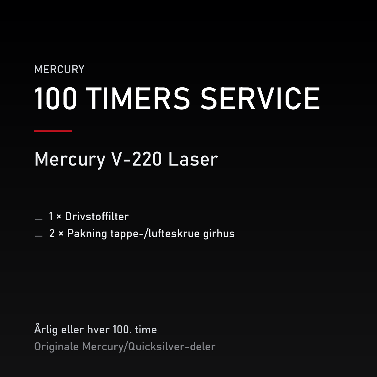 Mercury 2-takt servicekit 100 timer – V-220 Laser – servicekit