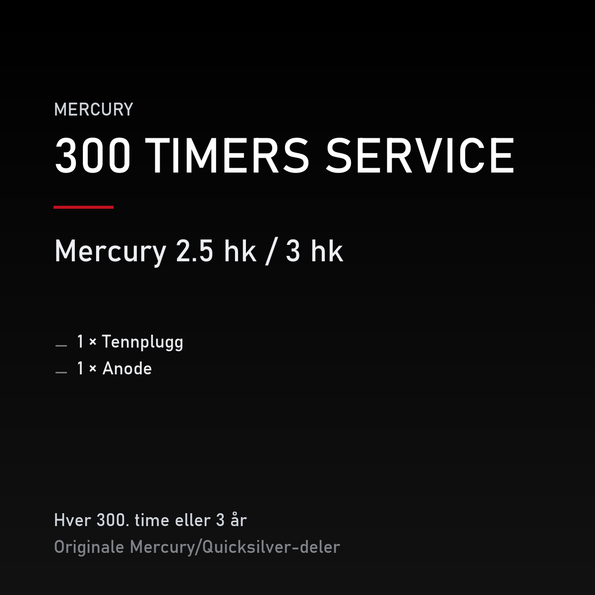 Mercury 2-takt servicekit 300 timer – 2.5 hk / 3 hk – servicekit