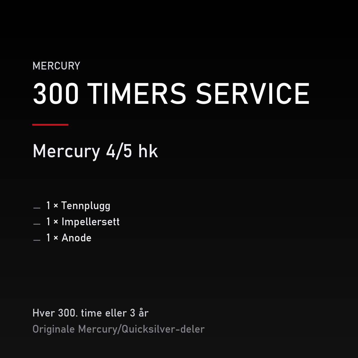 Mercury 2-takt servicekit 300 timer – 4/5 hk – servicekit