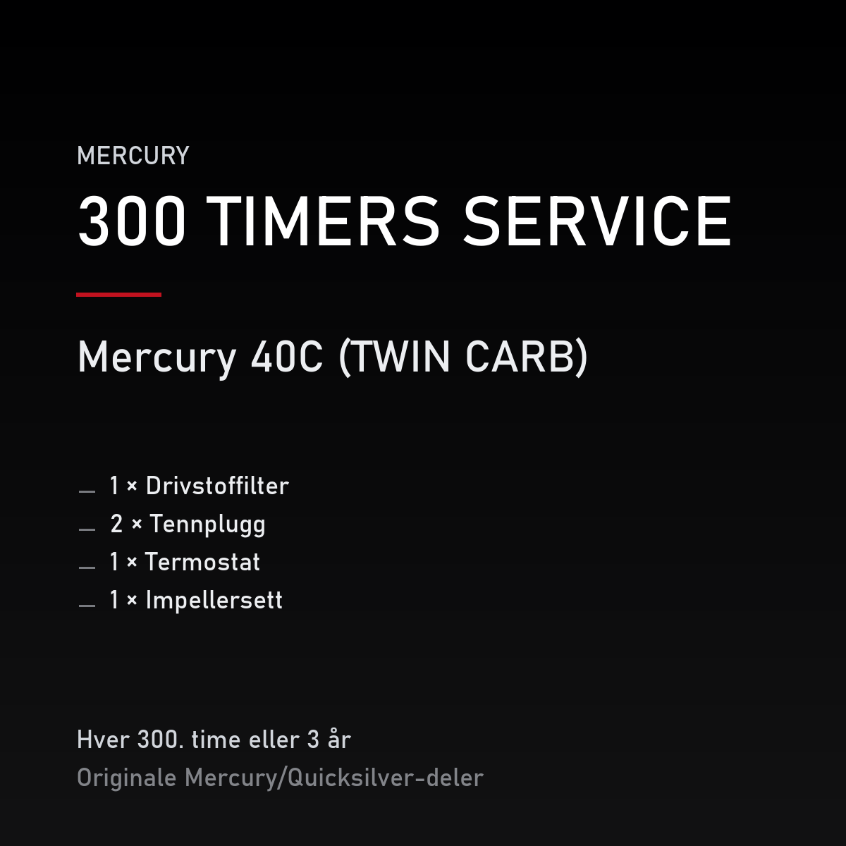 Mercury 2-takt servicekit 300 timer – 40C (TWIN CARB) – servicekit