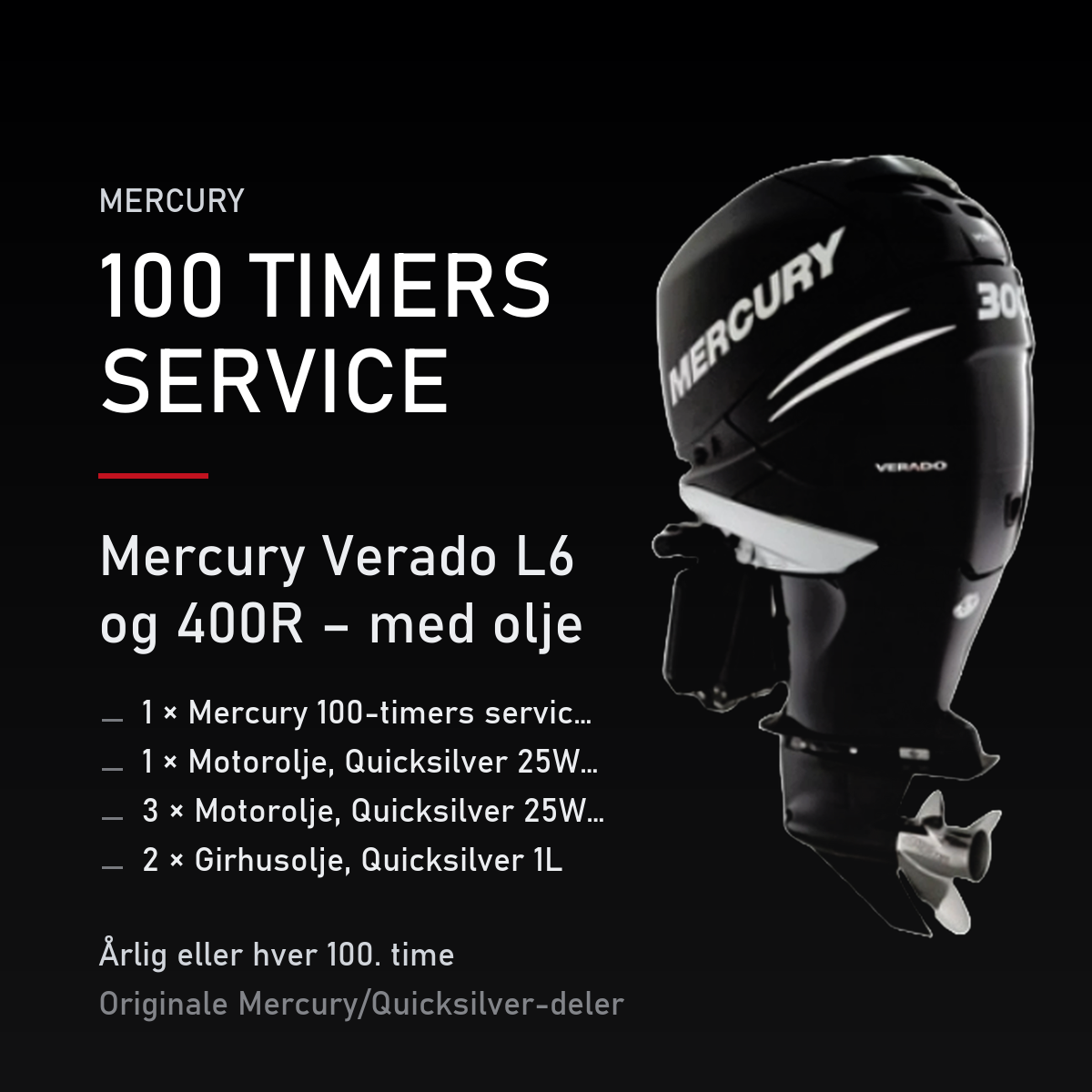 Mercury 100-timers servicesett – Verado L6 og 400R – med olje – servicekit