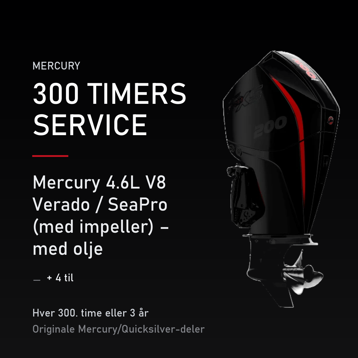 Mercury servicekit 300 timer – 4.6L V8 Verado / SeaPro (med impeller) – med olje – servicekit
