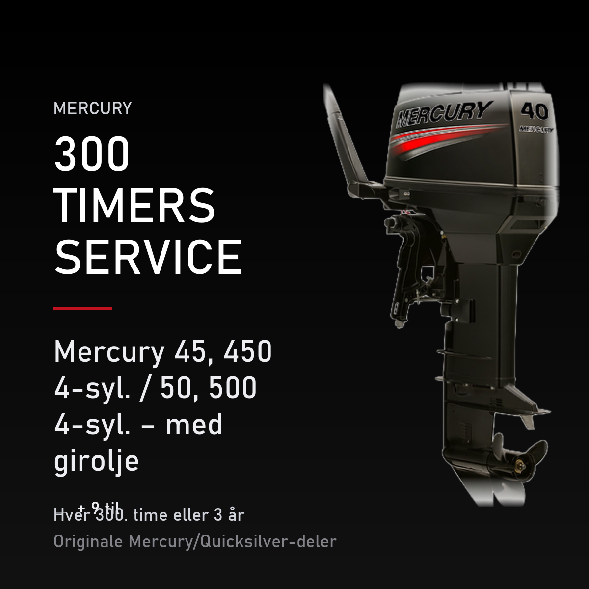 Mercury 2-takt servicekit 300 timer – 45, 450 4-syl. / 50, 500 4-syl. – med girolje – servicekit