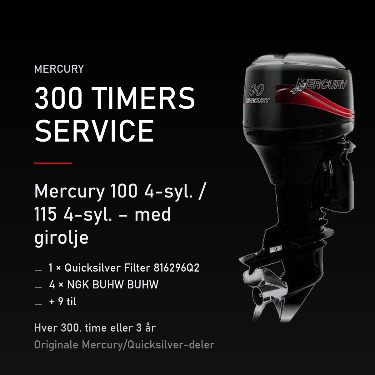 Mercury 2-takt servicekit 300 timer – 100 4-syl. / 115 4-syl. – med girolje – servicekit
