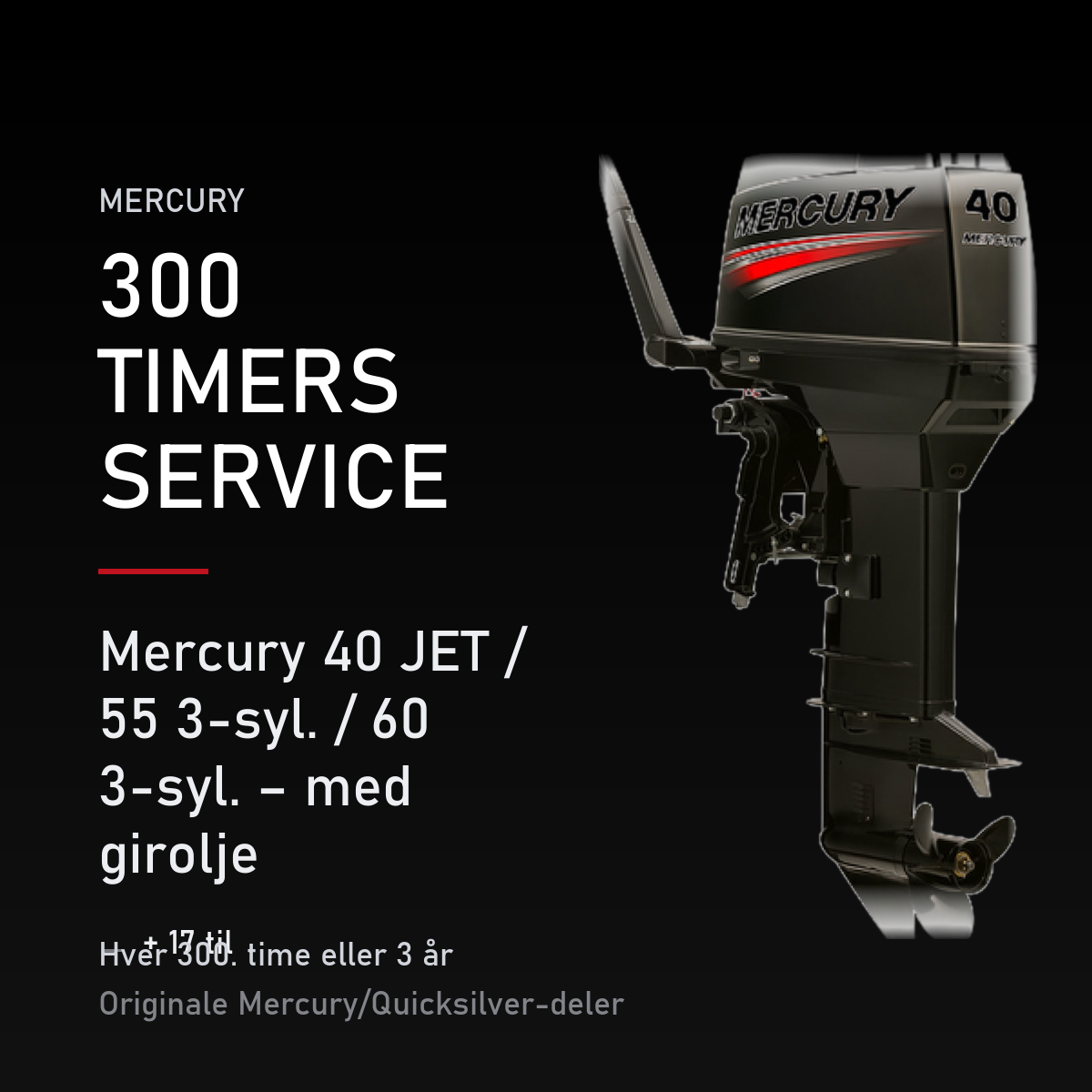 Mercury 2-takt servicekit 300 timer – 40 JET / 55 3-syl. / 60 3-syl. – med girolje – servicekit