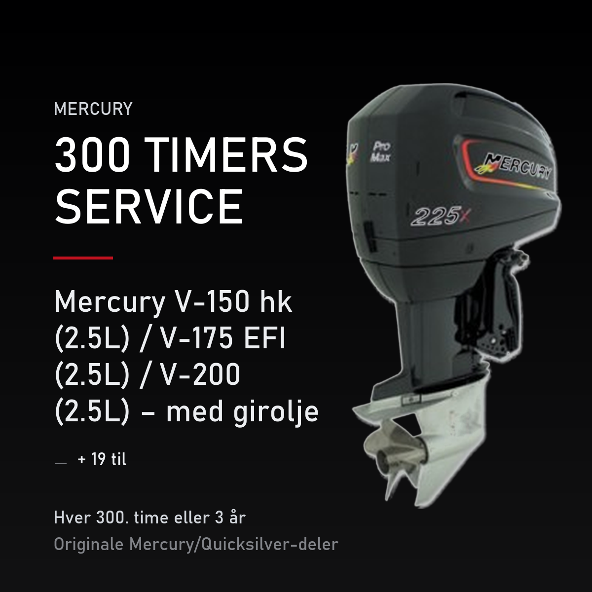 Mercury 2-takt servicekit 300 timer – V-150 hk (2.5L) / V-175 EFI (2.5L) / V-200 (2.5L) –  – servicekit