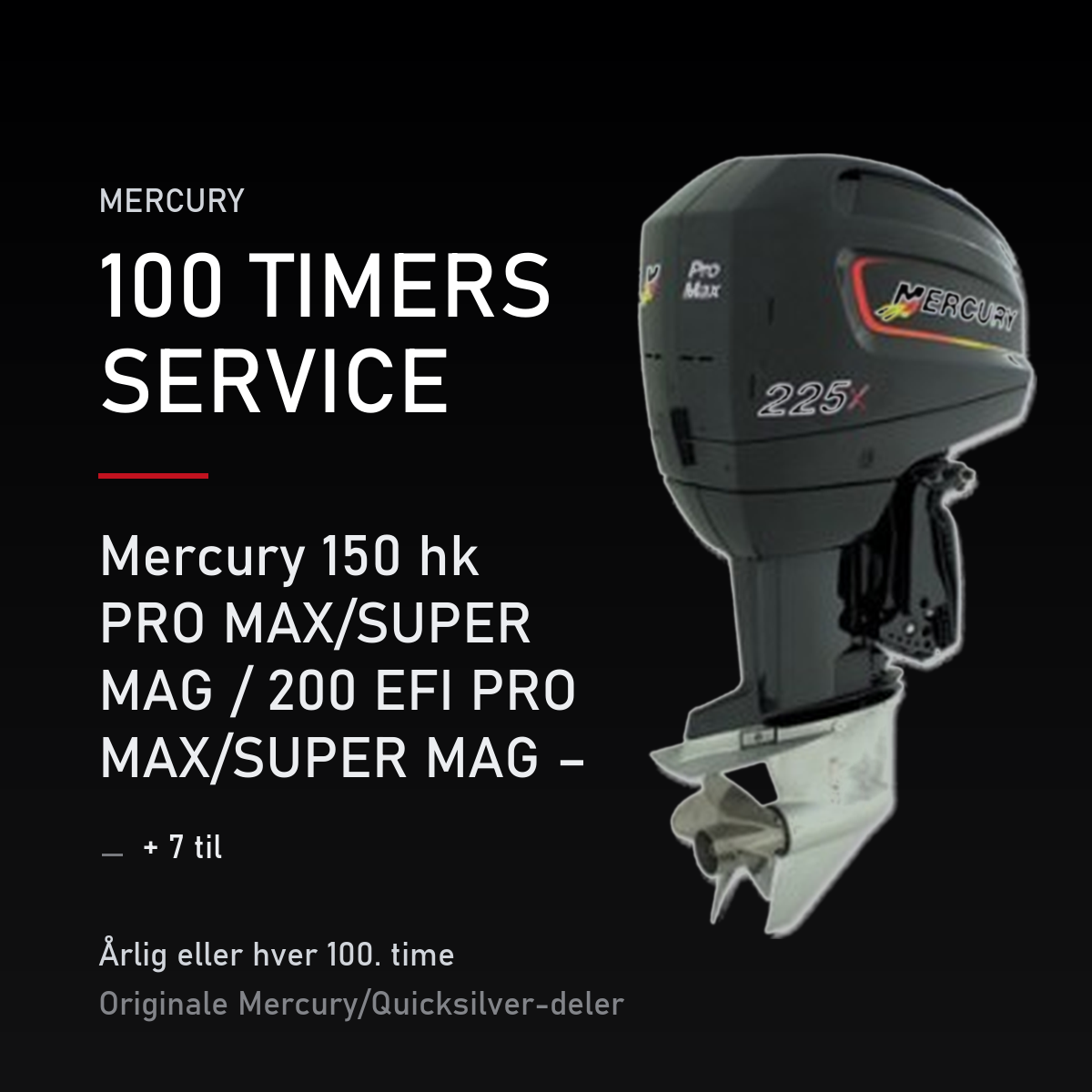 Mercury 2-takt servicekit 100 timer – 150 hk PRO MAX/SUPER MAG / 200 EFI PRO MAX/SUPER MAG – servicekit