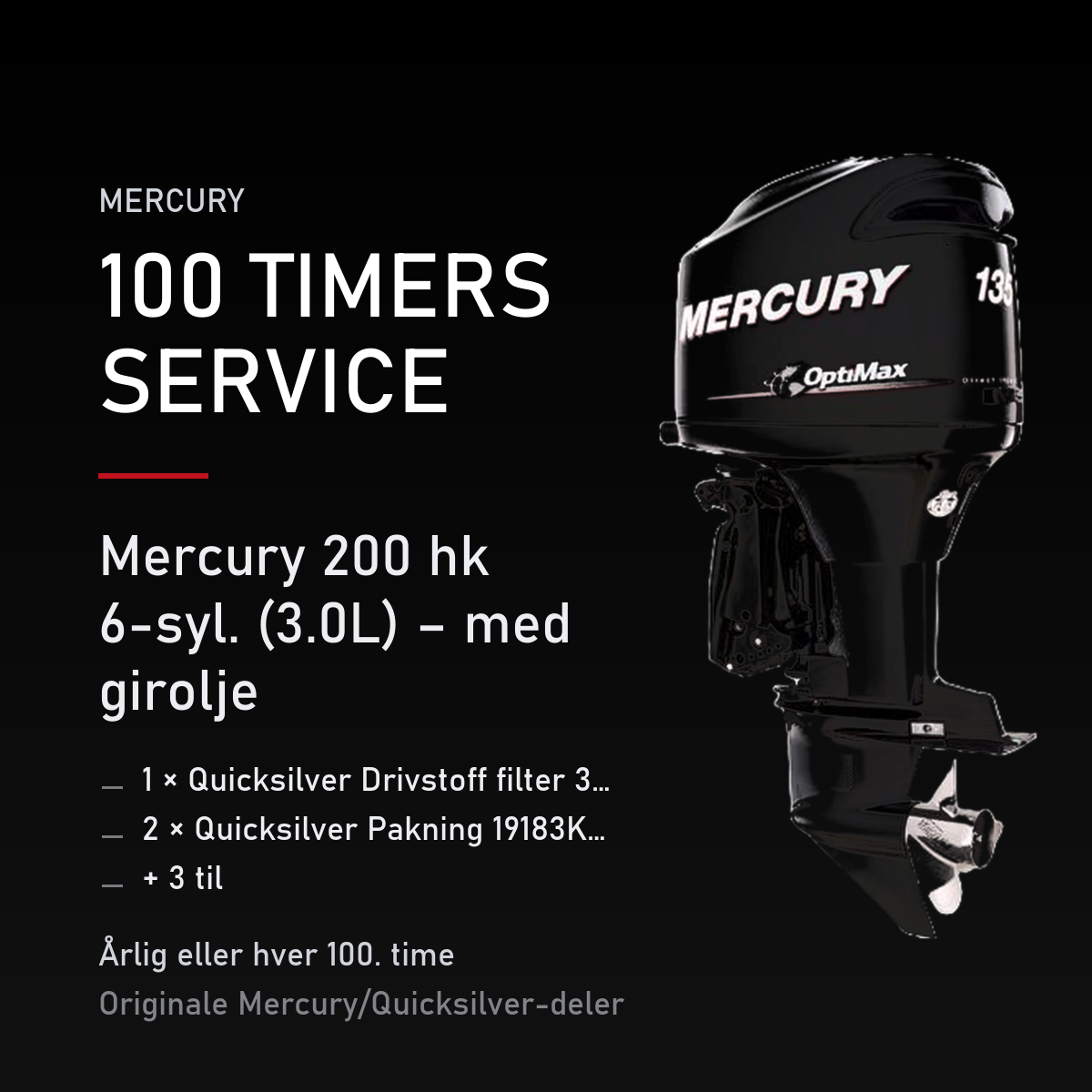 Mercury Optimax servicekit 100 timer – 200 hk 6-syl. (3.0L) – med girolje – servicekit