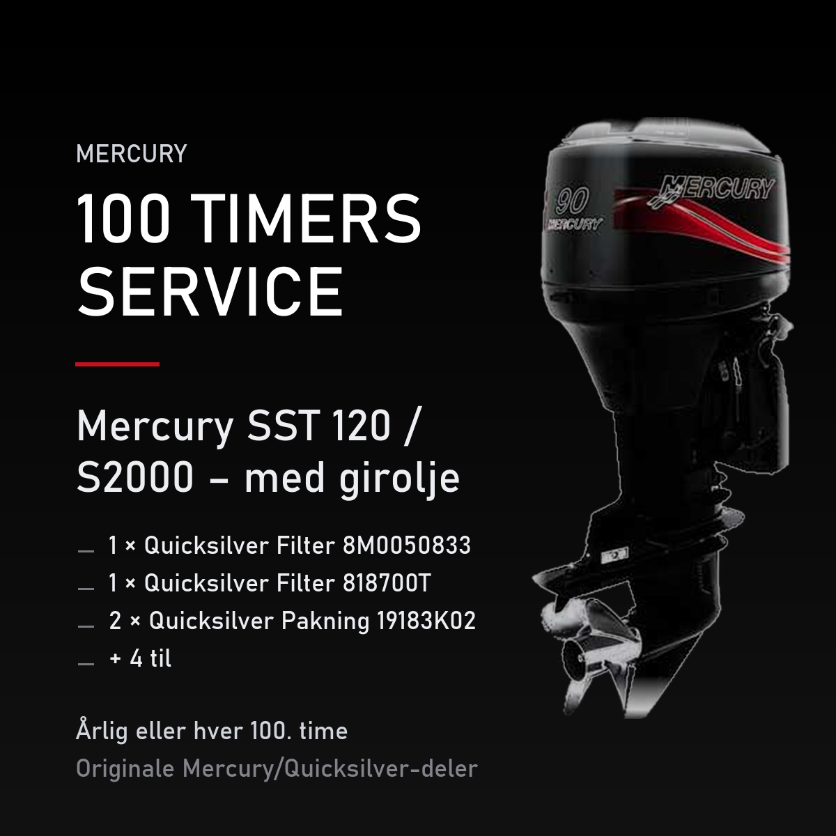 Mercury 2-takt servicekit 100 timer – SST 120 / S2000 – med girolje – servicekit