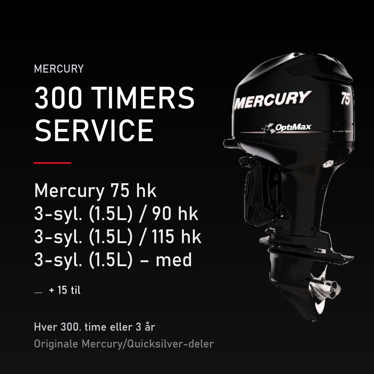 Mercury Optimax servicekit 300 timer – 75 hk 3-syl. (1.5L) / 90 hk 3-syl. (1.5L) / 115 hk  – servicekit