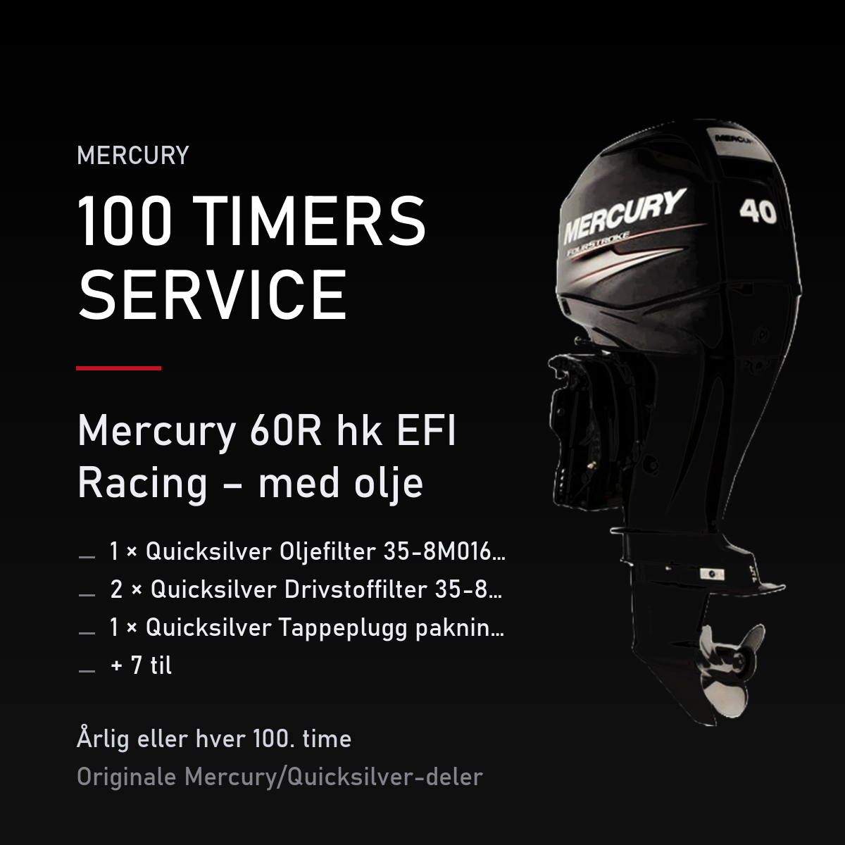 Mercury servicekit 100 timer – 60R hk EFI Racing – med olje – servicekit