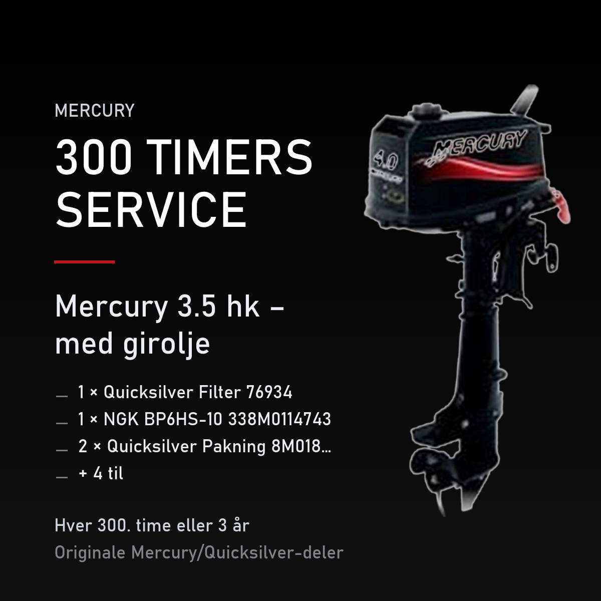Mercury 2-takt servicekit 300 timer – 3.5 hk – med girolje – servicekit