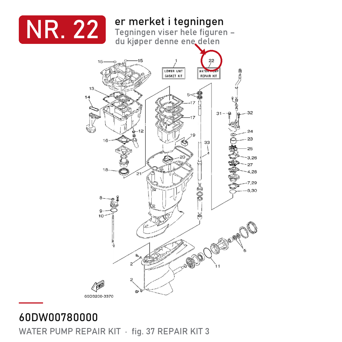 Yamaha Impeller Kit 60D-W0078-00 – nr. 22 i tegningen fra produsentens delekatalog