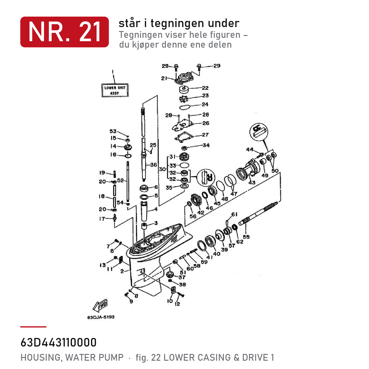 Yamaha Impeller housing – nr. 21 i tegningen fra produsentens delekatalog