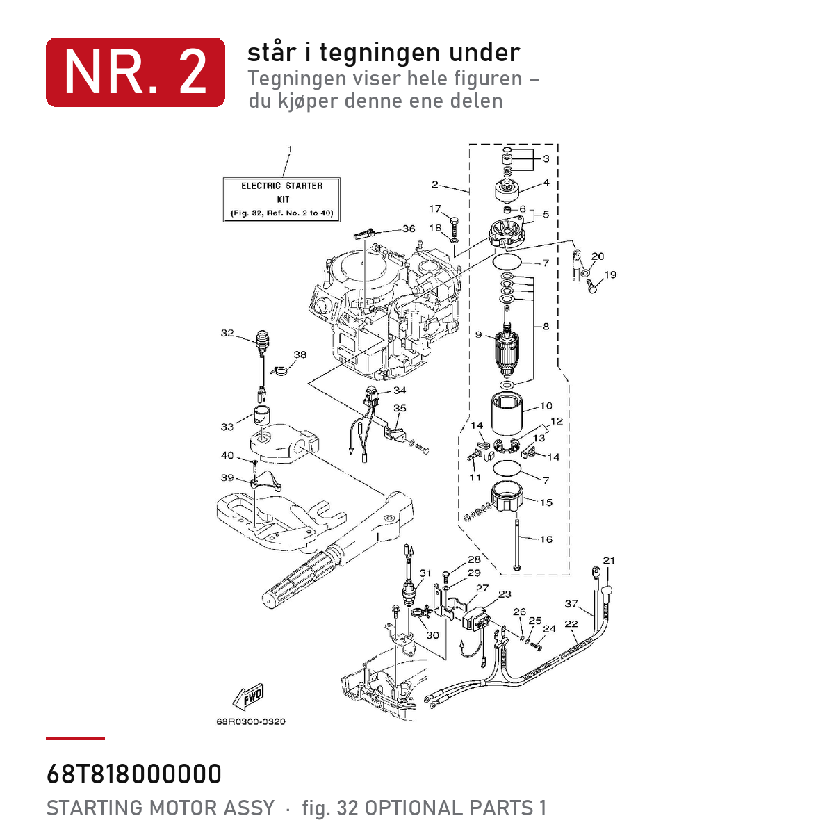 Yamaha 68T-81800-00 Startmotor (Starting Motor Assy) – F6 / F8 / F9.9 / FT9.9 – nr. 2 i tegningen fra produsentens delekatalog