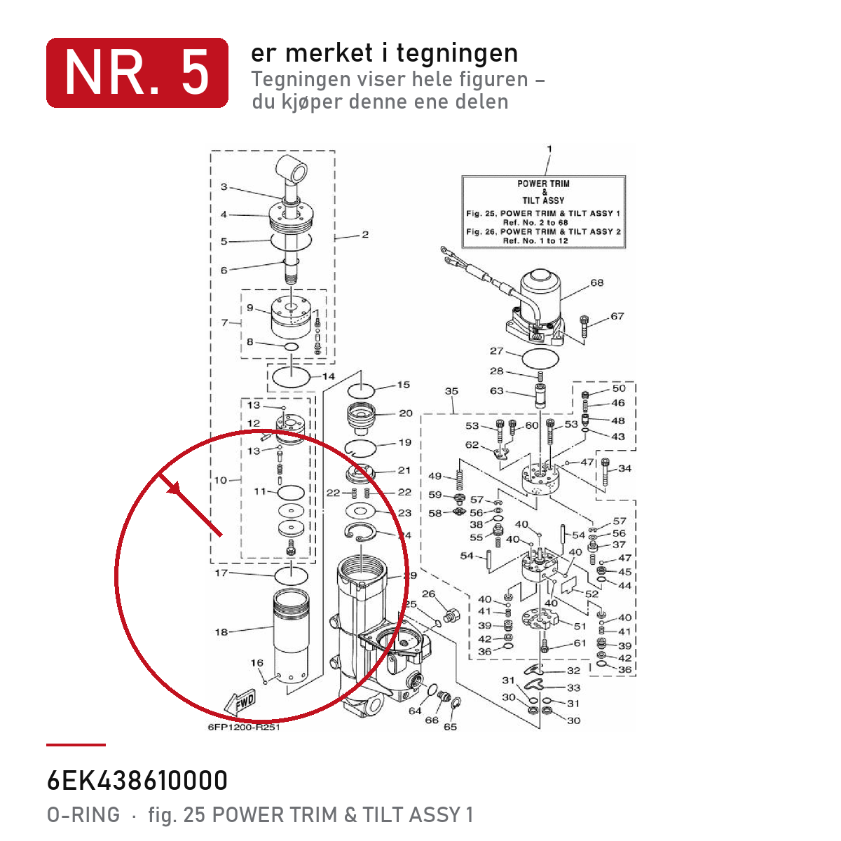 Yamaha O-ring trim-lokk 6EK-43861-00 – nr. 5 i tegningen fra produsentens delekatalog