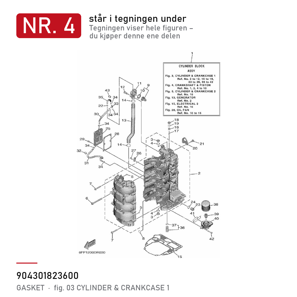 Yamaha Pakning 90430-18236 – nr. 4 i tegningen fra produsentens delekatalog