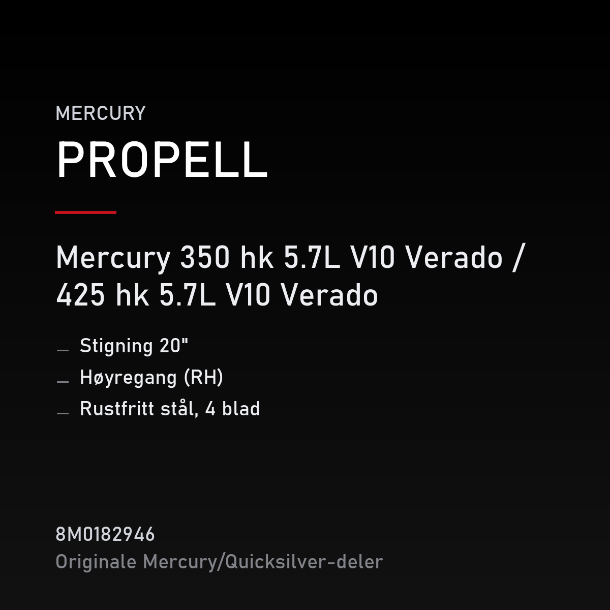 Quicksilver Propell rustfri 4-blad 20" stigning høyregang 8M0182946 – Mercury – propell