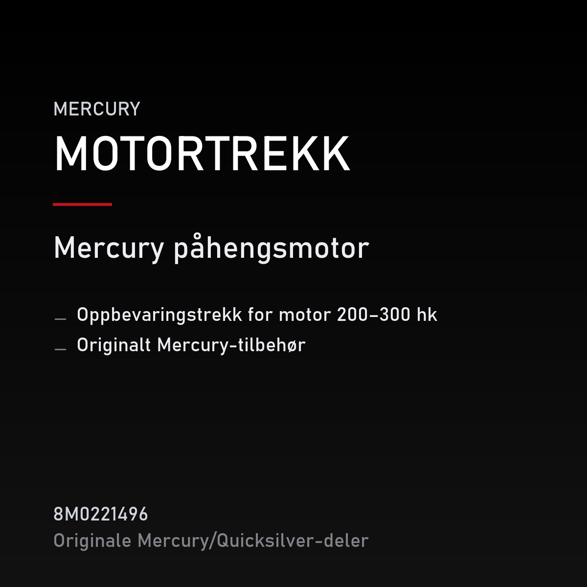 oppbevaringstrekk for motor 200–300 hk